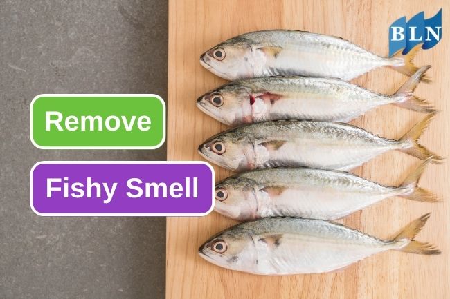 Here Are The 6 Natural Ingredients To Remove Fishy Smell